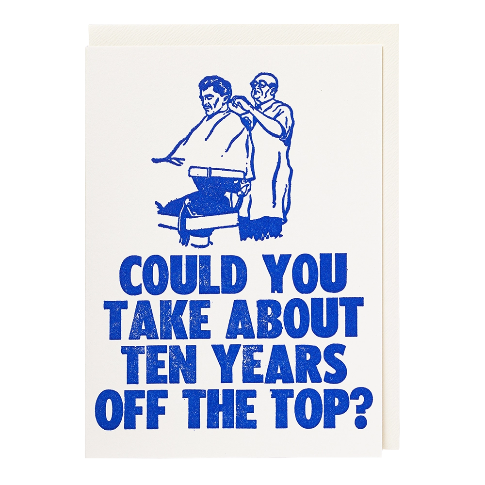 Archivist letterpress greeting card reading Ten Years Off the Top