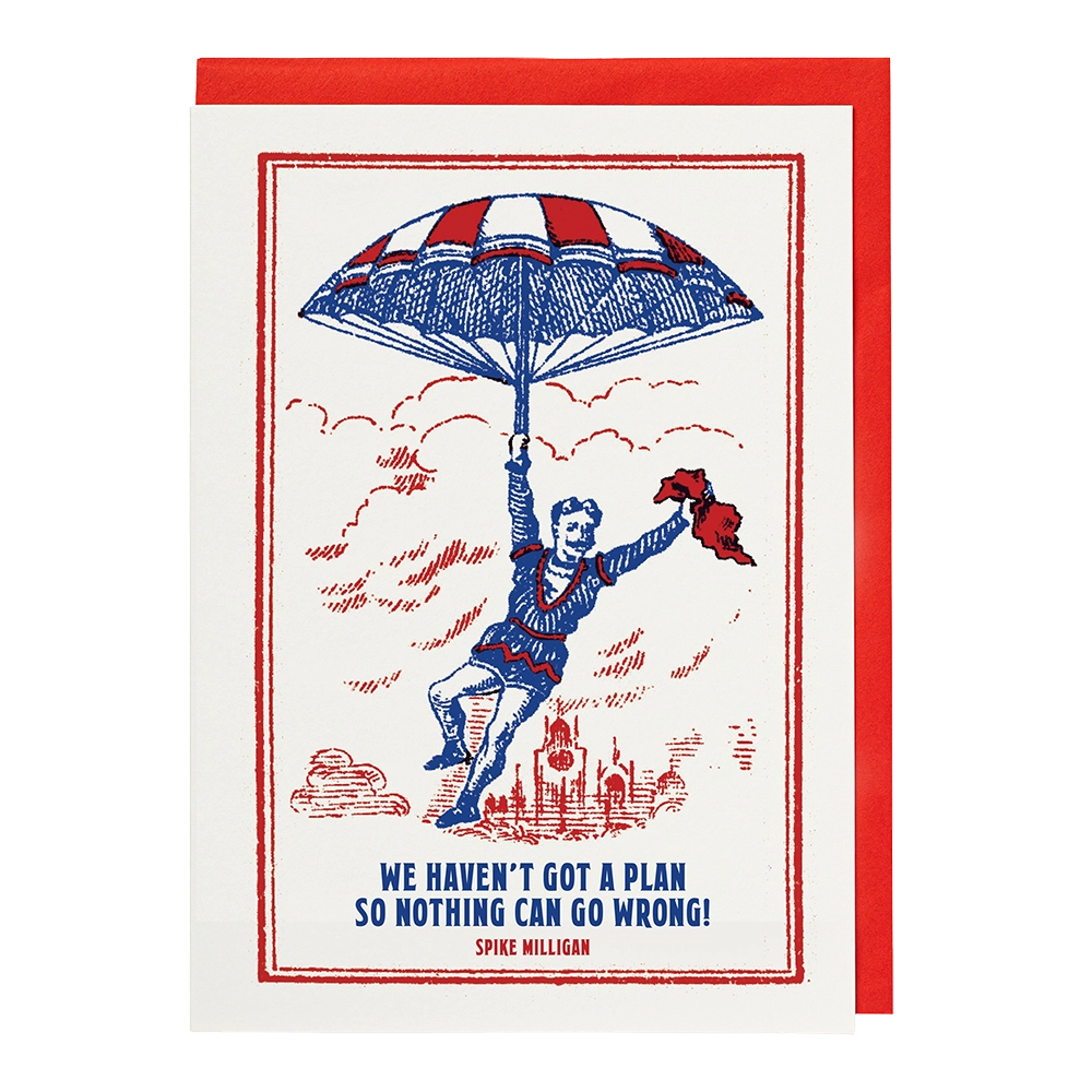 We Haven't Got A Plan letterpress greeting card by Archivist, printed in the UK on recycled paper
