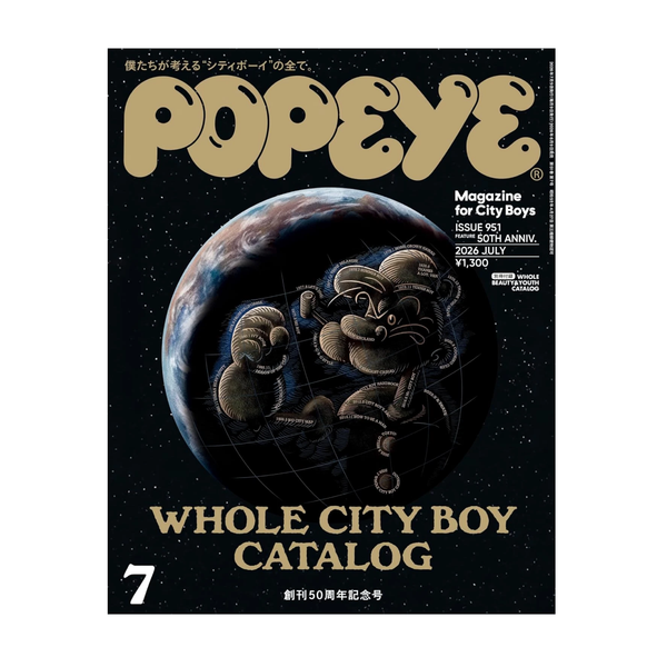 POPEYE Issue 951 – 50th Anniversary Whole City Boy Catalog – JUJUHOME POPEYE Issue 951 – 50th Anniversary Whole City Boy Catalog – JUJUHOME